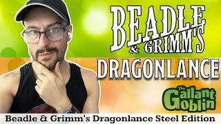 Dragonlance - Beadle & Grimms Steel Edition - Shadow of the Dragon Queen Review