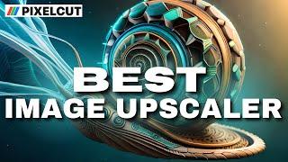 Best FREE Ai Image Upscaler Pixelcut App