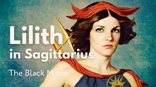 Lilith The Black Moon in Sagittarius