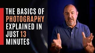 Photography Explained in 13 Minutes