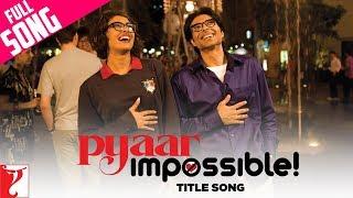 Pyaar Impossible Title Song  Uday Chopra  Priyanka Chopra  Dominique Cerejo  Vishal Dadlani