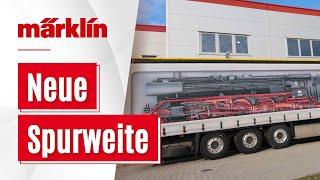 Neue Spurweite bei Märklin