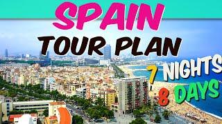 7 Nights 8 Days Spain Tour Plan  Spain Tour Guide  Places to visit in Spain  8 Days Spain Trip