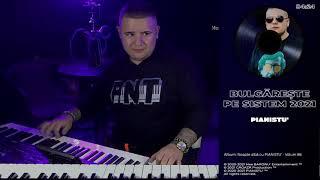 PIANISTU - Bulgărește pe sistem 2021  LIVE 