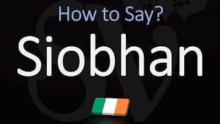 How to Pronounce Siobhan? CORRECTLY Name Meaning & Irish Pronunciation