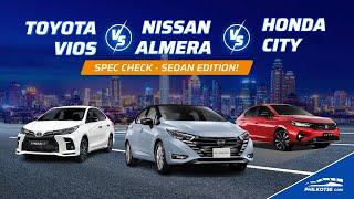 Toyota Vios vs Nissan Almera vs Honda City  Philkotse Spec Check