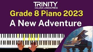 TRINITY Grade 8 Piano 2023 - A New Adventure Choi