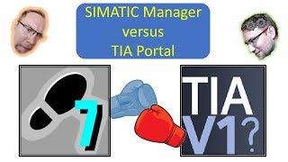 TIA Portal vs. SIMATIC Manager Why do we have both?