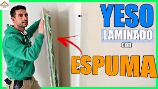 PEGAR YESO LAMINADO con ESPUMA  Trasdosar sin perder espacio y CON POCA OBRA y SIN ENCINTAR.