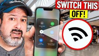 Switch off your phones WiFi  now