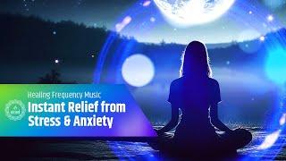 Healing Frequency Music for Instant Relief from Stress & Anxiety Theta Waves for Emotional Healing