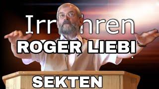 Die Irrlehren und bewusste Lügen von Roger Liebi #sekten #freikirche #bibel