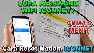 Mengatasi Lupa Password WiFi Iconnet  Cara Reset Modem Iconnet