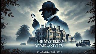 ️‍️ The Mysterious Affair at Styles ️‍️  Agatha Christies Classic Whodunnit 