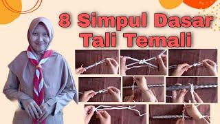 8 Simpul Dasar Tali Temali - Pramuka