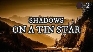 Shadows On A Tin Star A Tale Of The Witchkin #1&2  The Full Exclusive Story By #WayneHarbison 