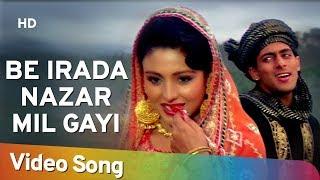 Be Irada Nazar Mil Gayi To  Salman Khan  Chandni  Sanam Bewafa  Hindi Song