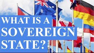 What is a Sovereign State?