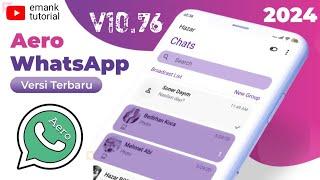 update whatsapp aero v10.76 versi terbaru 2024  aero whatsapp versi terbaru 2024