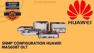 How to configure SNMP on huawei OLT