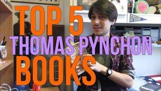 Top 5 Thomas Pynchon Books