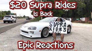 $20 Supra Rides Is Back... Epic Reactions