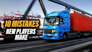 10 Mistakes New Players Make in ETS2  Euro Truck Simulator 2