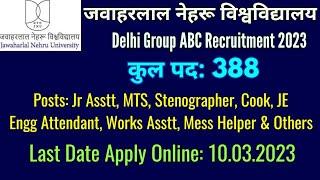 JNU Delhi NT Recruitment 2023 । Apply Online Group ABC Vacancy Jawahar Lal Nehru University Delhi