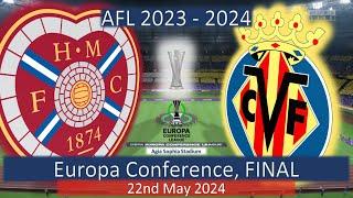 2024 - Europa Conference Final Heart of Midlothian v Villarreal CF #europaconferenceleague