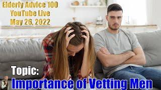 Importance of Vetting Men