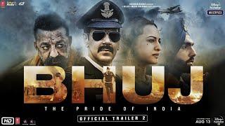 Bhuj The Pride Of India - Official Trailer 2 Ajay D. Sonakshi S. Sanjay D. AmmyV. Nora F 13th Aug