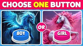Choose One Button BOY or GIRL Edition 
