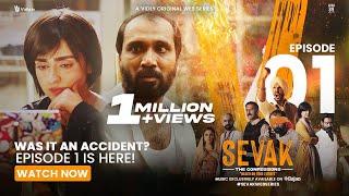 Sevak The Confessions  Episode 01  Was it an Accident?  A Vidly Original Web Series