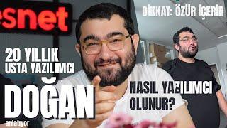 20 YILLIK USTA YAZILIMCI DOĞAN PART 2  Nasıl Yazılımcı Olunur? Sıfır Değil Eksi Adam Ne demek?