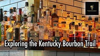 Exploring the Kentucky Bourbon Trail