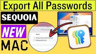 How to Export All Username and Passwords from Mac in macOS Sequoia Passwords App