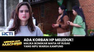 HP MELEDUK Malika Bongkar Kasus Penipuan HP Di Kampung  MENGEJAR MAGHRIB  EPS 07 23