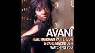 Watching You - Avani feat Rahsaan Patterson & Carl Macintosh OFFICIAL AUDIO