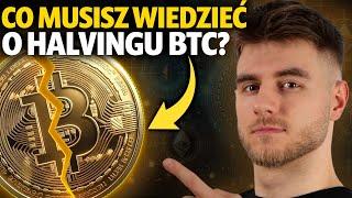 HALVING BITCOINA - Wszystko co musisz wiedzieć w jednym filmie