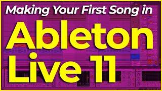 Making Your FIRST Song in Ableton Live 11 Using Stock Ableton Plugins  Instruments  Samples