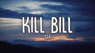 SZA - Kill Bill Lyrics