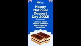 Happy National Dessert Day 2022 Learn all about French desserts aka pâtisseries françaises 