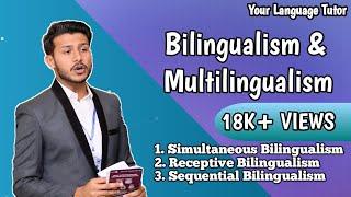 Bilingualism and Multilingualism in UrduHindi  Types of Bilingualism in Sociolinguistics