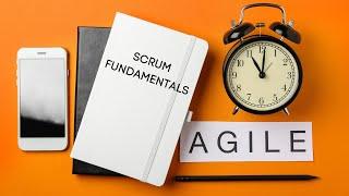 Scrum Certifications - 4 - Agile Scrum Fundamentals
