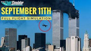 911 Full Flight Simulation  September 11th