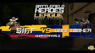 Battlefield Heroes League  S12 Gunner 1v1 - Draftmaker vs siff  Quarterfinals