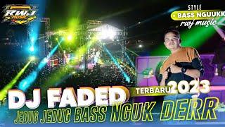 Cocok buat cek sound • DJ FADED BASS GANAS SIAP TEMPUR  style kesukaan kalian • RWJ MUSIC