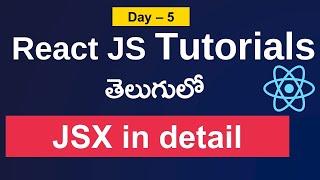 JSX Tutorial JSX in React   Jsx in telugu  JSX in react js in telugu   React js  #reactjs  #jsx