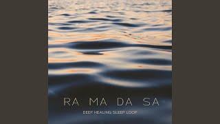 RA MA DA SA Deep Healing Sleep Loop