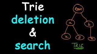 Trie deletion and search